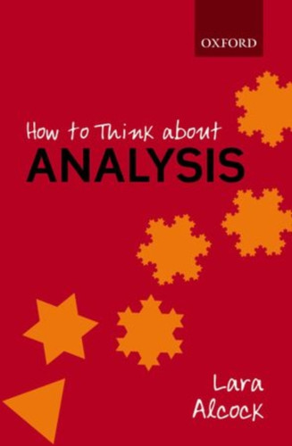 How To Think About Analysis How To Think About Analysis