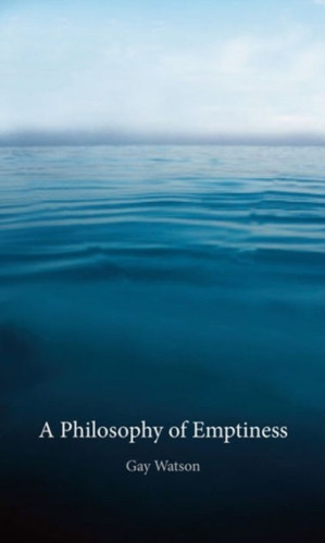 A Philosophy Of Emptiness