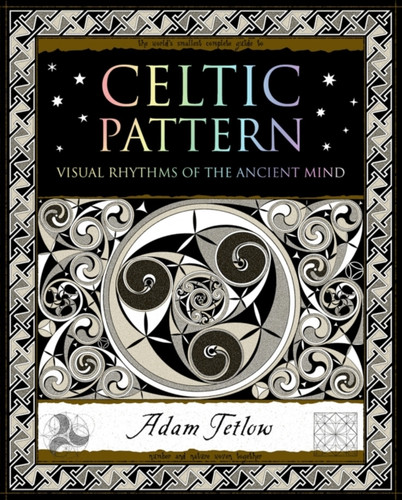 Celtic Pattern: Visual Rhythms of the Ancient Mind