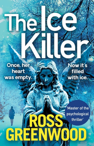 The Ice Killer: A Gripping, Chilling Crime Thriller That You Won'T Be Able To Put Down
