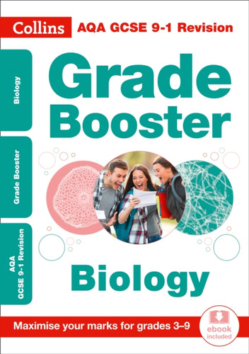Aqa Gcse 9-1 Biology Grade Booster (Grades 3-9): Ideal For Home Learning, 2021 Assessments And 2022 Exams