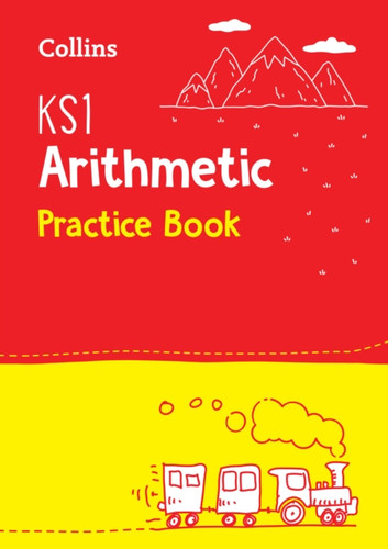KS1 Maths Arithmetic Practice Book: Ideal for Use at Home