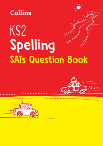 KS2 Spelling SATs Practice Question Book: For the 2026 Tests
