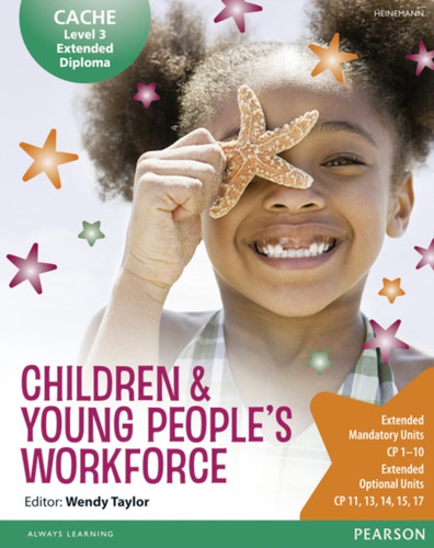 Cache Level 3 Extended Diploma For The Children & Young People'S Workforce Student Book