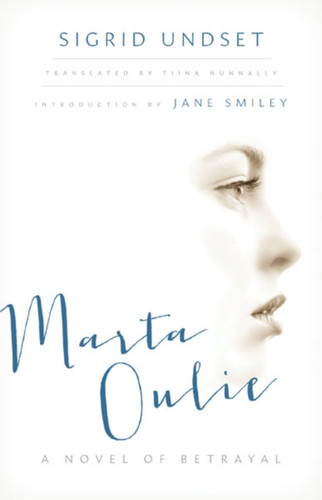 Marta Oulie: A Novel Of Betrayal