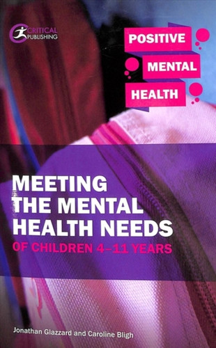 Meeting The Mental Health Needs Of Children 4-11 Years
