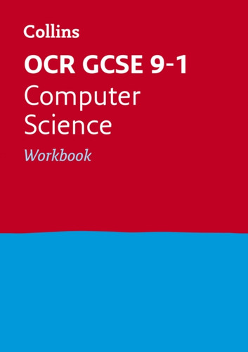 Ocr Gcse 9-1 Computer Science Workbook: Ideal For Home Learning, 2022 And 2023 Exams