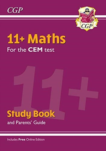 11+ Cem Maths Study Book (With Parents' Guide & Online Edition)