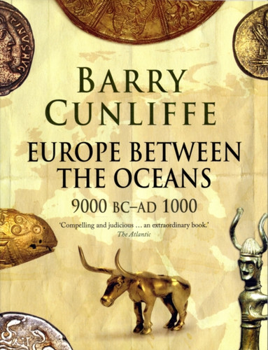 Europe Between The Oceans: 9000 Bc-Ad 1000