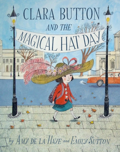 Clara Button & The Magical Hat Day - 9781851777129