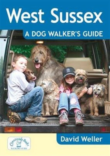 West Sussex: A Dog Walker'S Guide