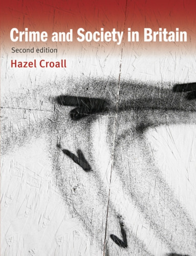 Crime And Society In Britain