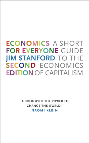 Economics for Everyone: A Short Guide to the Economics of Capitalism