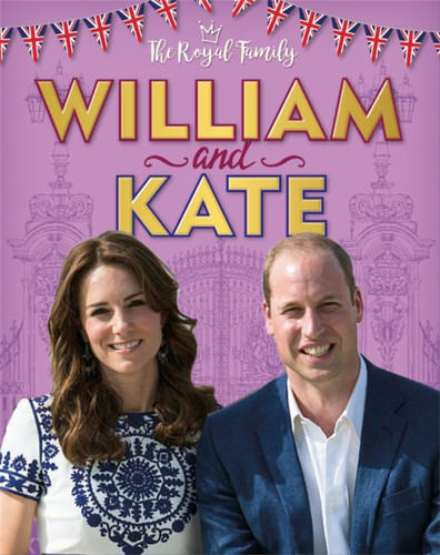 The Royal Family: William And Kate: The Duke And Duchess Of Cambridge