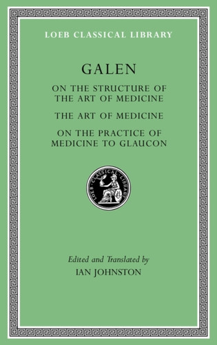 On The Constitution Of The Art Of Medicine. The Art Of Medicine. A Method Of Medicine To Glaucon
