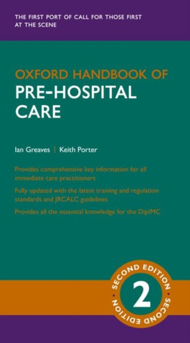 Oxford Handbook Of Pre-Hospital Care