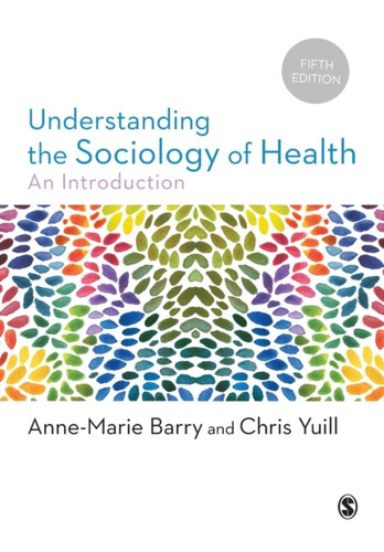 Understanding The Sociology Of Health: An Introduction - 9781526497536