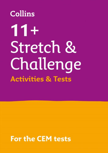 11+ Stretch and Challenge Activities and Tests: For the 2026 Cem Tests