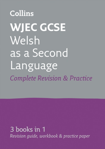 WJEC GCSE Welsh as a Second Language All-in-One Complete Revision and Practice: Ideal for the 2026 and 2027 Exams