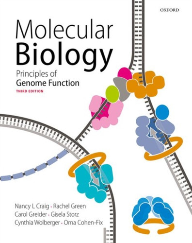 Molecular Biology: Principles Of Genome Function