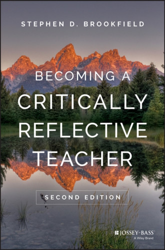 Becoming A Critically Reflective Teacher