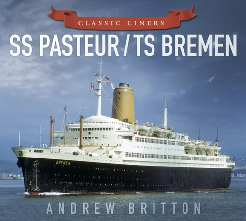 Ss Pasteur/Ts Bremen: Classic Liners