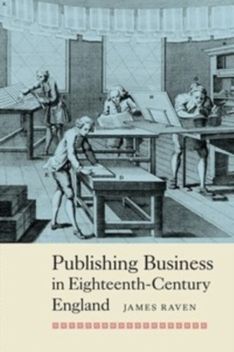 Publishing Business In Eighteenth-Century England