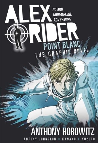 Point Blanc Graphic Novel: A thrilling full-colour adaptation of the second book in the action-packed spy adventure series that has sold over 21 million copies worldwide