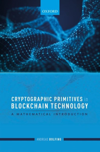 Cryptographic Primitives In Blockchain Technology: A Mathematical Introduction