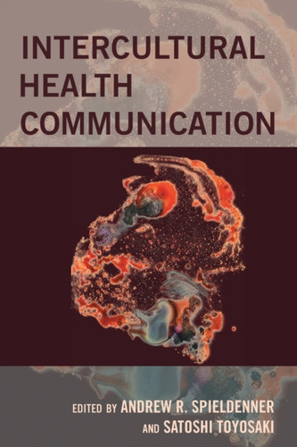 Intercultural Health Communication - 9781433156533