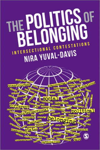 The Politics Of Belonging: Intersectional Contestations