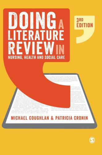 Doing A Literature Review In Nursing, Health And Social Care - 9781526497529