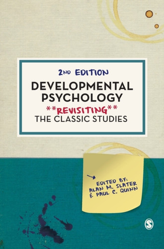 Developmental Psychology: Revisiting The Classic Studies - 9781526496843
