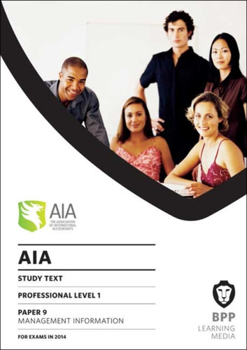 Aia 9 Management Information: Study Text - 9781445371184