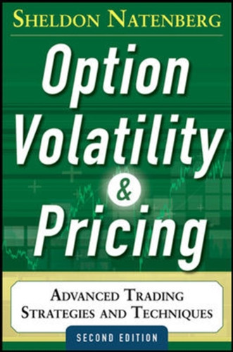 Option Volatility And Pricing: Advanced Trading Strategies And Techniques