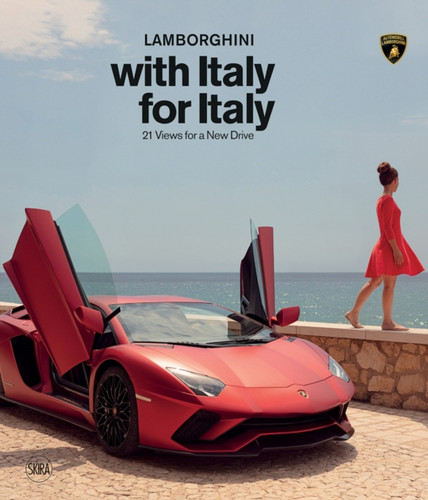 Lamborghini With Italy, For Italy: 21 Views For A New Drive