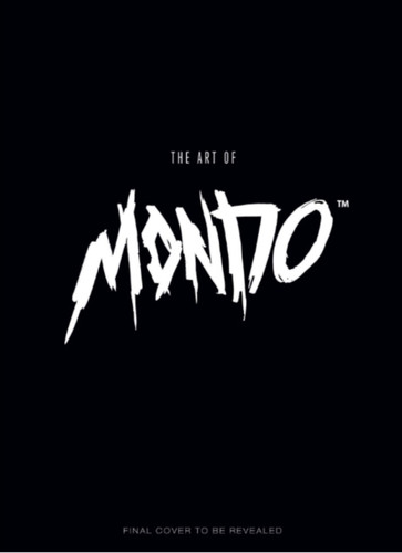 The Art Of Mondo The Art Of Mondo