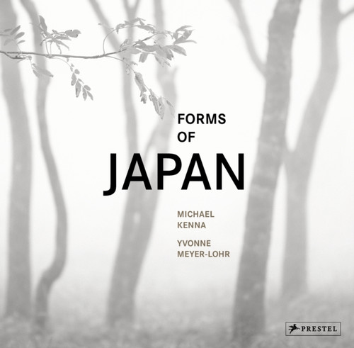 Michael Kenna: Forms Of Japan