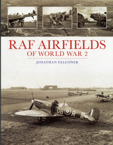 Raf Airfields Of World War 2