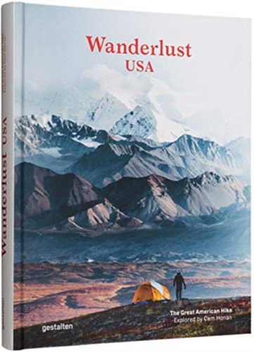 Wanderlust Usa: The Great American Hike