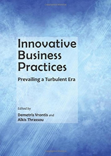 Innovative Business Practices: Prevailing A Turbulent Era