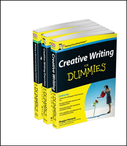 Creative Writing For Dummies Collection: Creative Writing For Dummies UK, 1e / Writing a Novel and Getting Published For Dummies UK 2e / Creative Writing Exercises For Dummies UK 1e