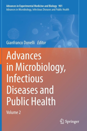 Advances In Microbiology, Infectious Diseases And Public Health: Volume 2