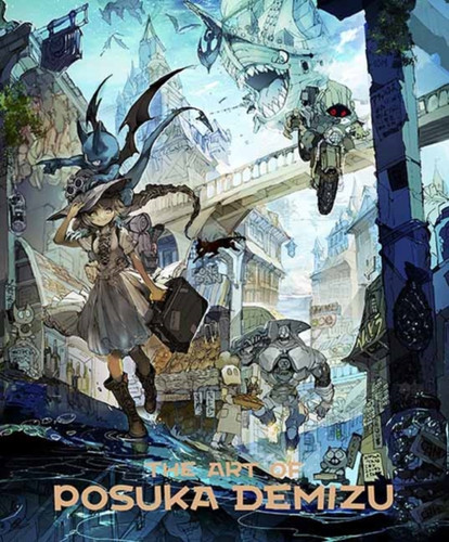The Art Of Posuka Demizu