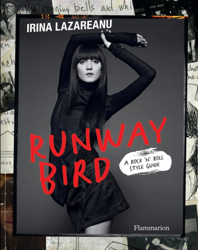 Runway Bird: A Rock 'N' Roll Style Guide