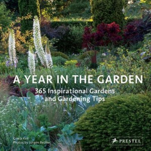 Year In The Garden: 365 Inspirational Gardens And Gardening Tips