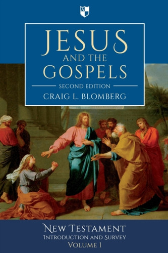 Jesus And The Gospels: New Testament Introduction And Survey