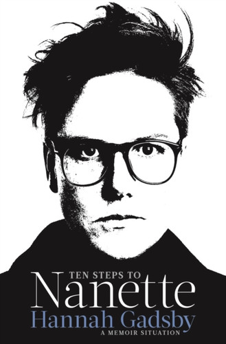 Ten Steps To Nanette: A Memoir Situation