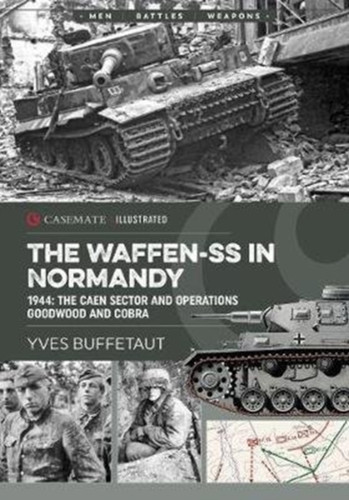 The Waffen-Ss In Normandy: June 1944, The Caen Sector