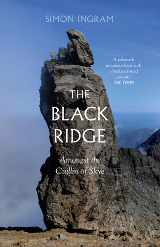 The Black Ridge: Amongst The Cuillin Of Skye - 9780008226237